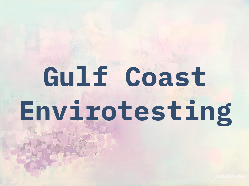 Gulf Coast Envirotesting