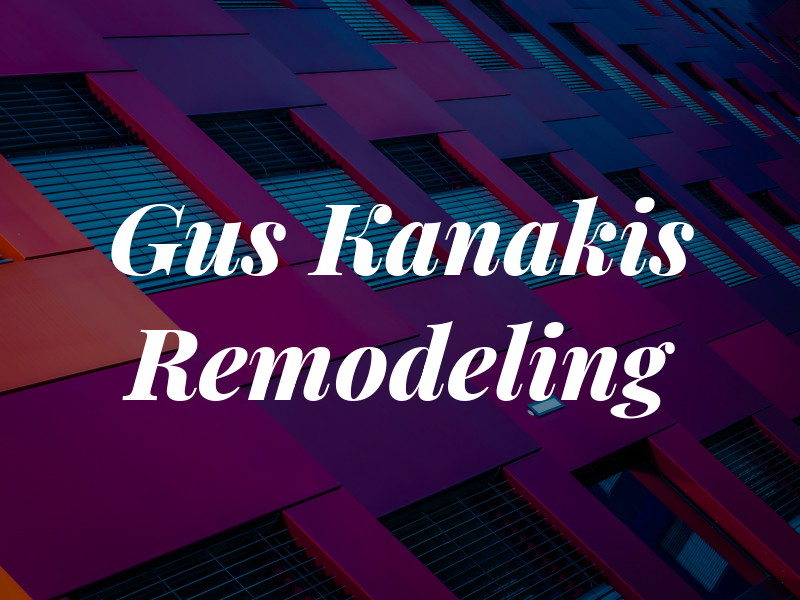 Gus Kanakis Remodeling