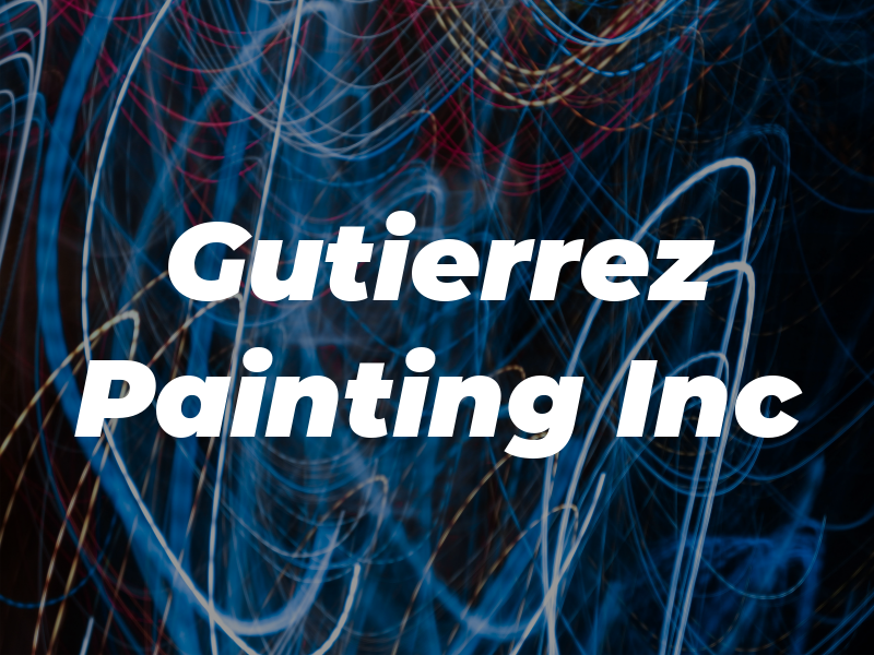 Gutierrez Painting Inc