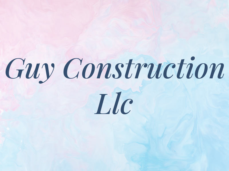 Guy Construction Llc