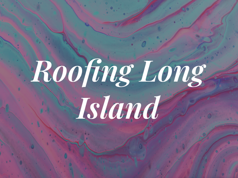 GAF Roofing Long Island