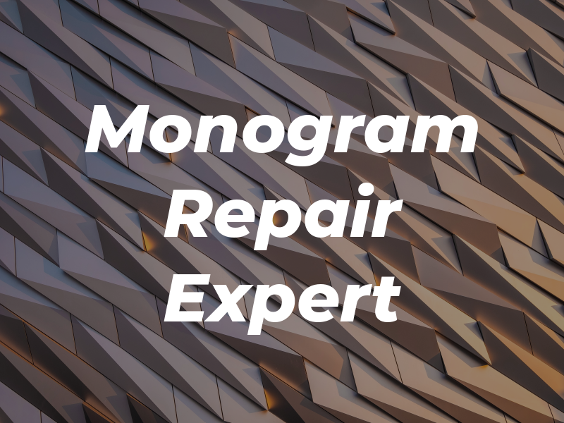 GE Monogram Repair Expert