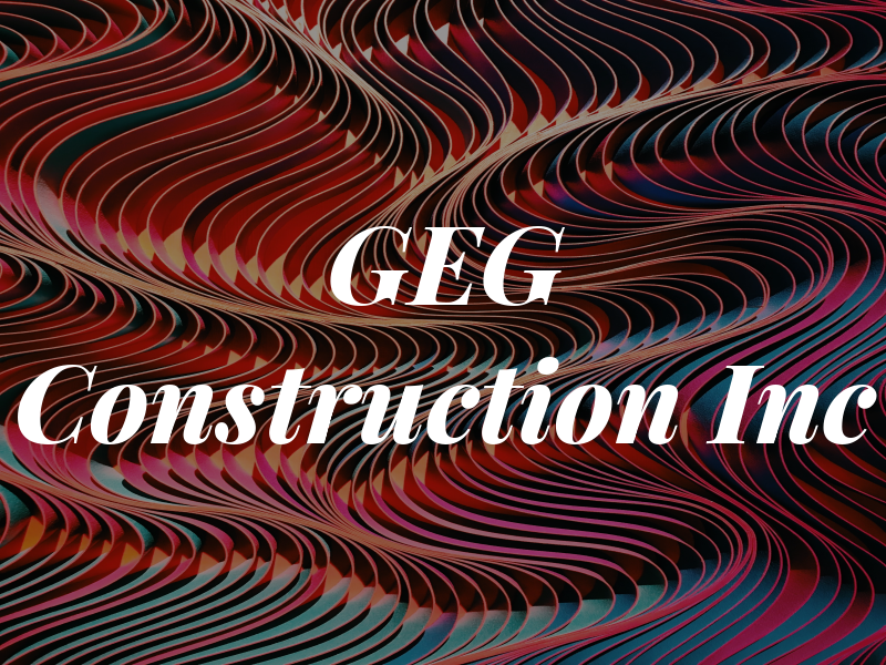 GEG Construction Inc