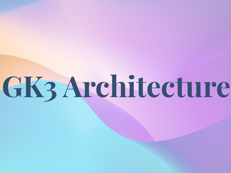 GK3 Architecture