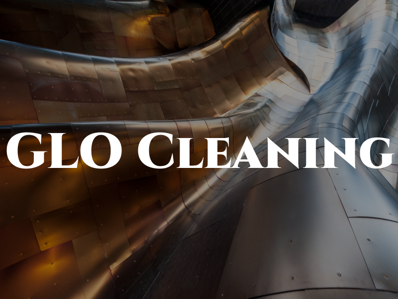 GLO Cleaning