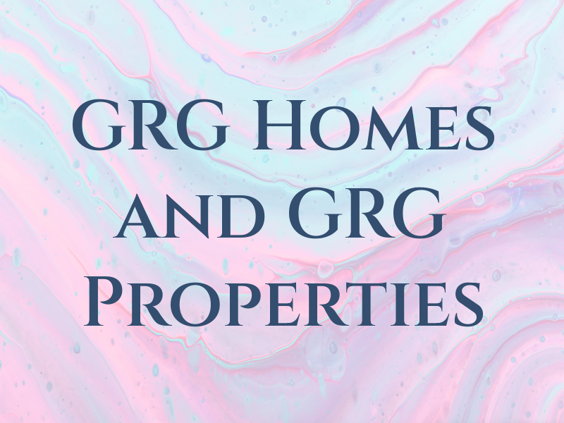 GRG Homes and GRG Properties
