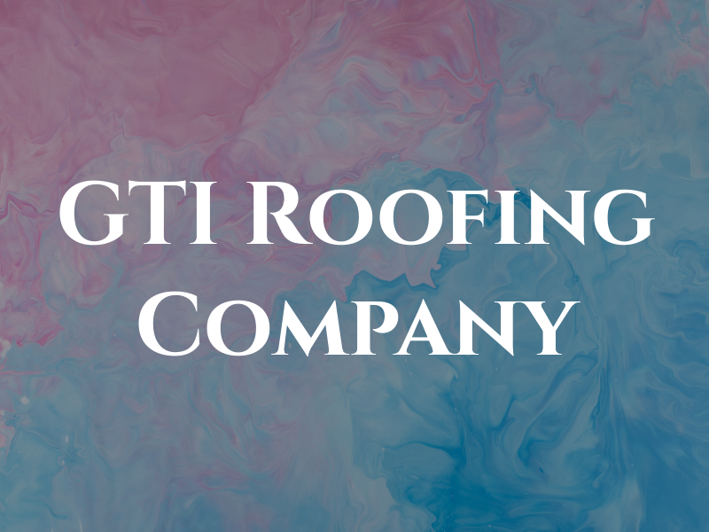 GTI Roofing Company