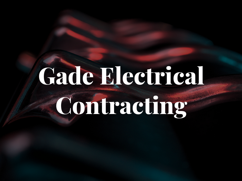 Gade Electrical Contracting