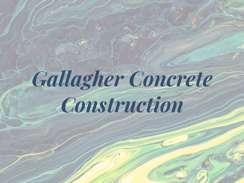 Gallagher Concrete Construction Inc