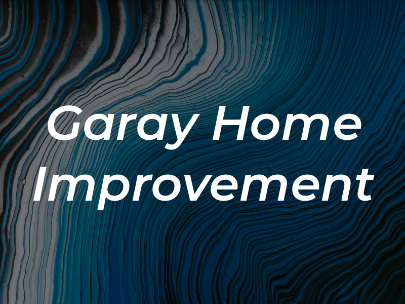 Garay Home Improvement