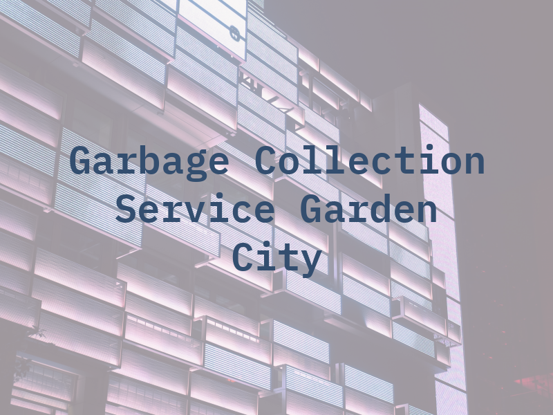 Garbage Collection Service Garden City