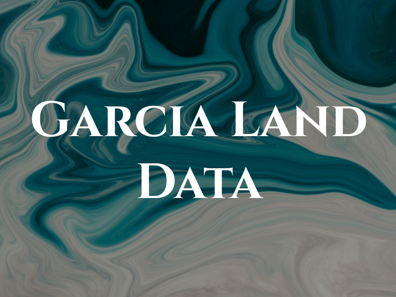 Garcia Land Data