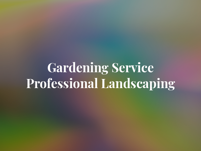 Gardening Service Professional Landscaping