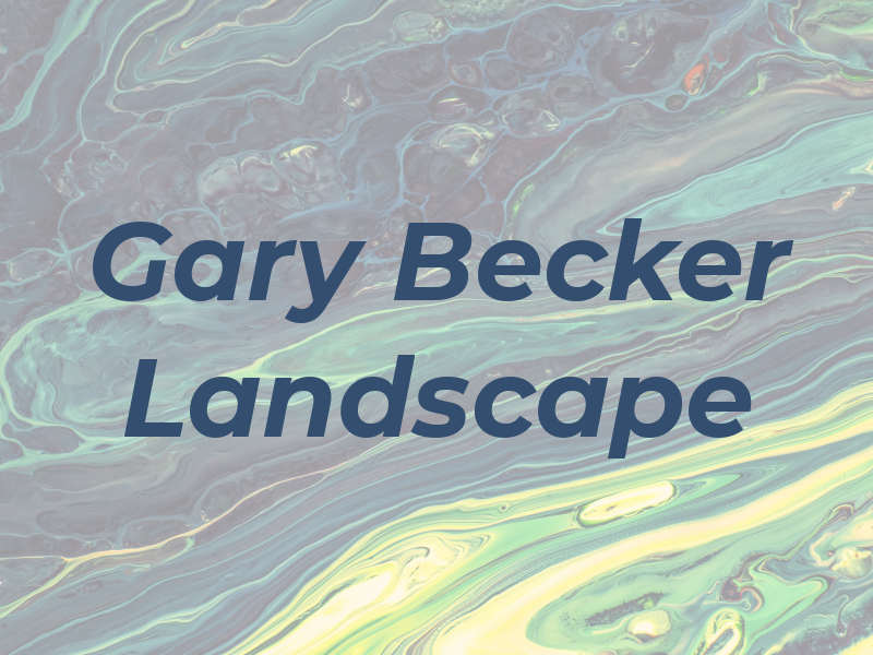 Gary Becker Landscape Mai