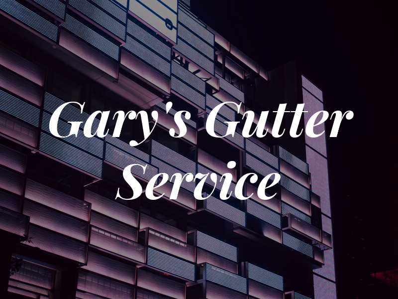 Gary's Gutter Service