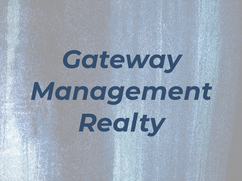 Gateway Management and Realty