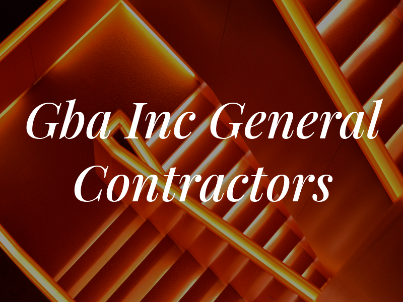 Gba Inc General Contractors