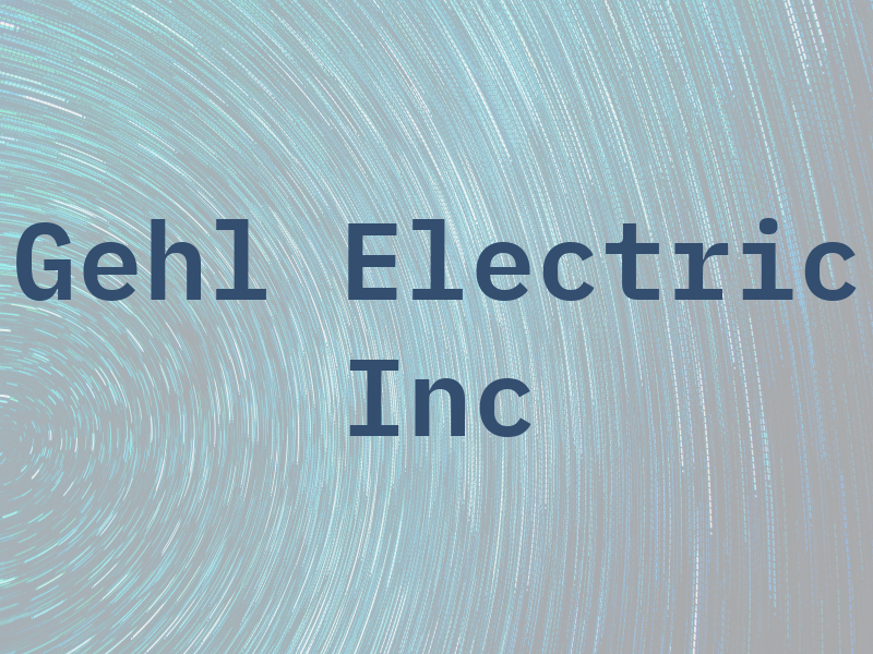 Gehl Electric Inc