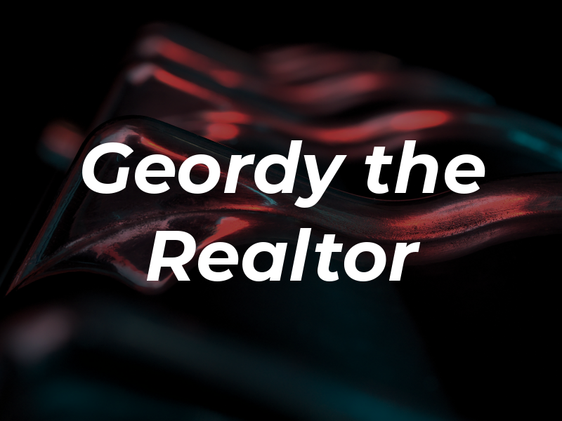 Geordy the Realtor
