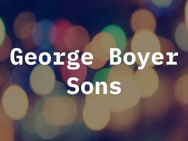 George D Boyer & Sons Inc