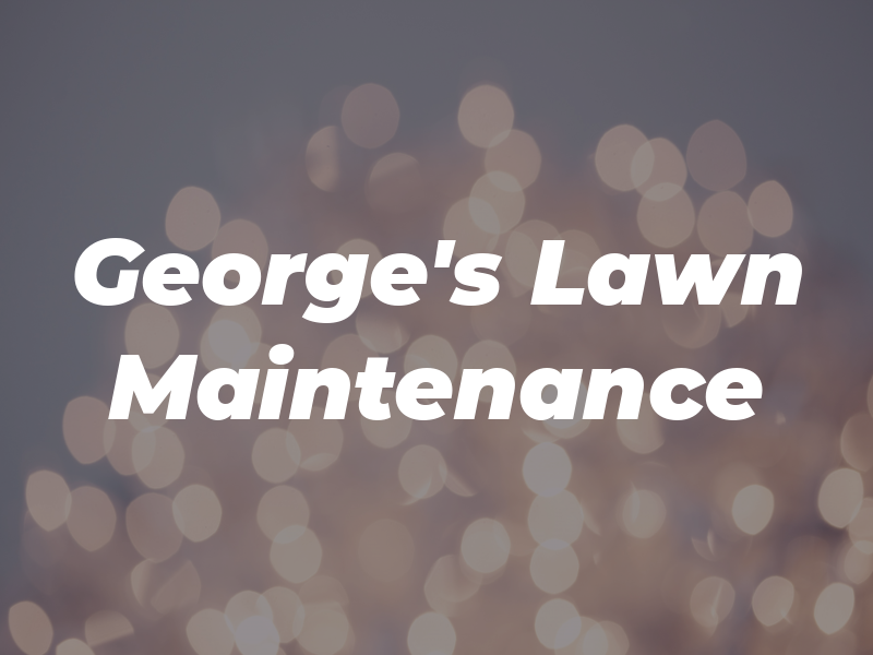 George's Lawn Maintenance