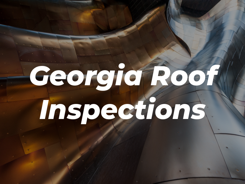 Georgia Roof Inspections LLC