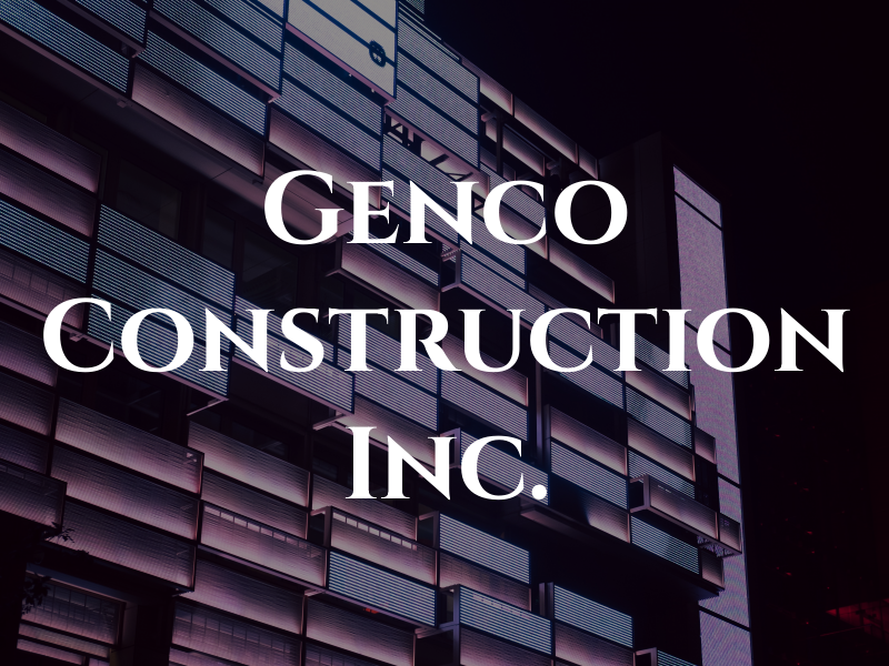 Genco Construction Inc.