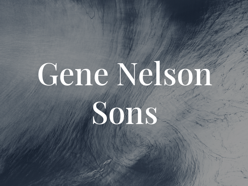 Gene Nelson and Sons