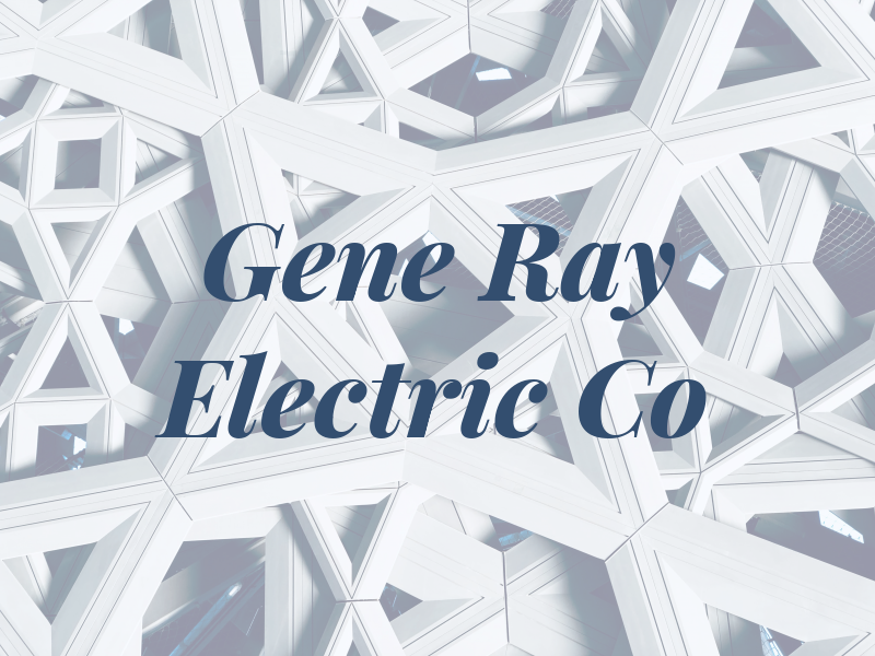 Gene Ray Electric Co