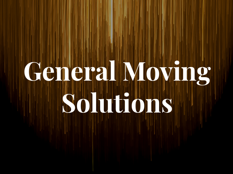 General Moving Solutions LLC