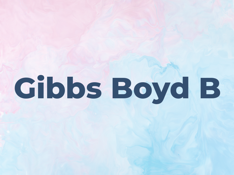 Gibbs Boyd B