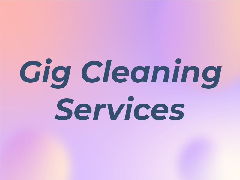 Gig Cleaning Services