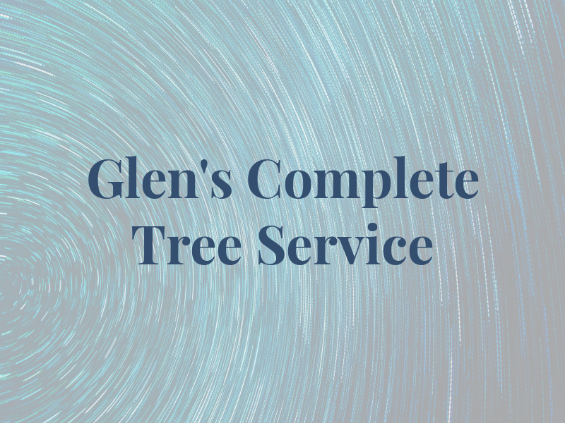 Glen's Complete Tree Service