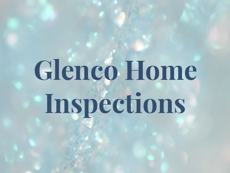 Glenco Home Inspections