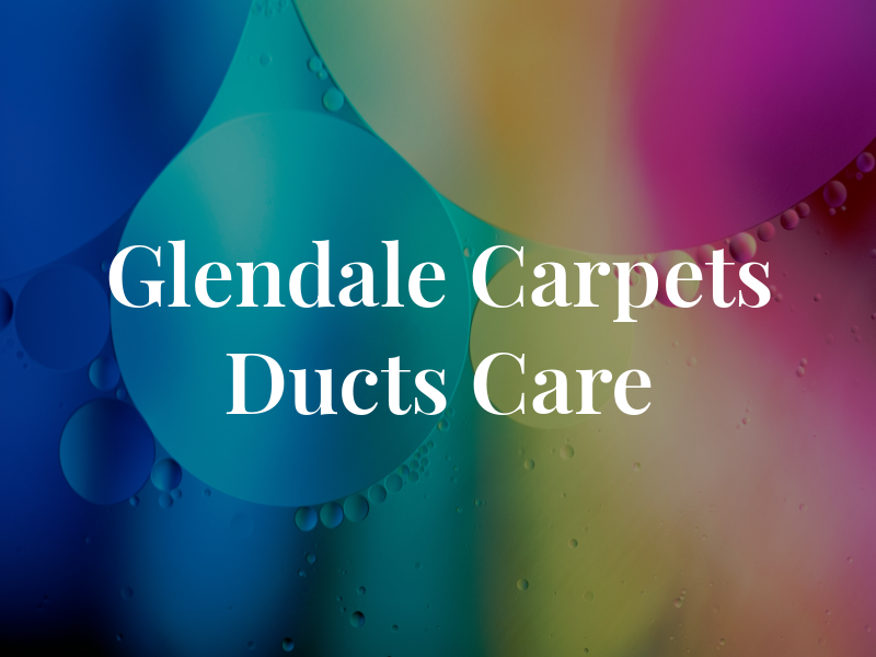 Glendale Carpets & Air Ducts Care