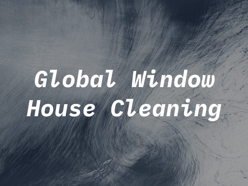 Global Window & House Cleaning