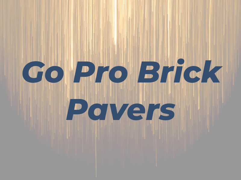 Go Pro Brick Pavers