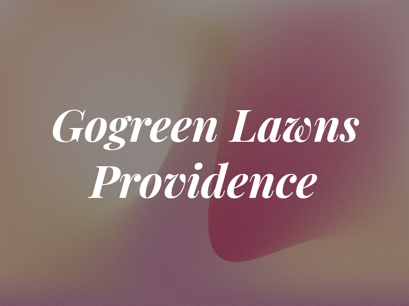 Gogreen Lawns Providence
