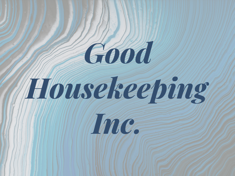 Good Housekeeping Inc.