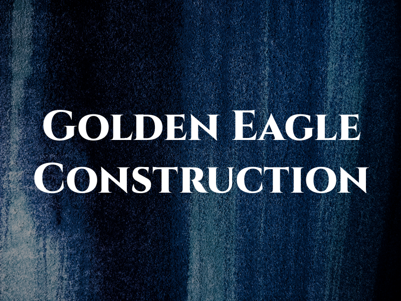 Golden Eagle Construction
