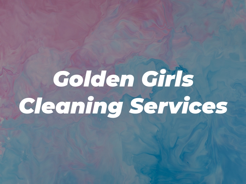 Golden Girls Cleaning Services