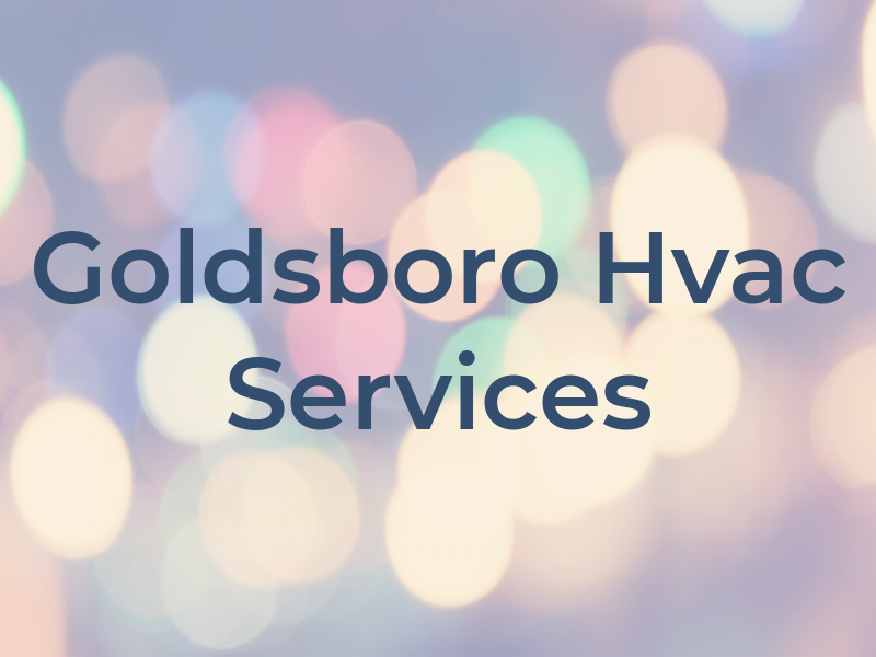 Goldsboro Hvac Services LLC