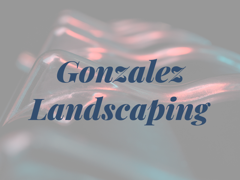 Gonzalez Landscaping