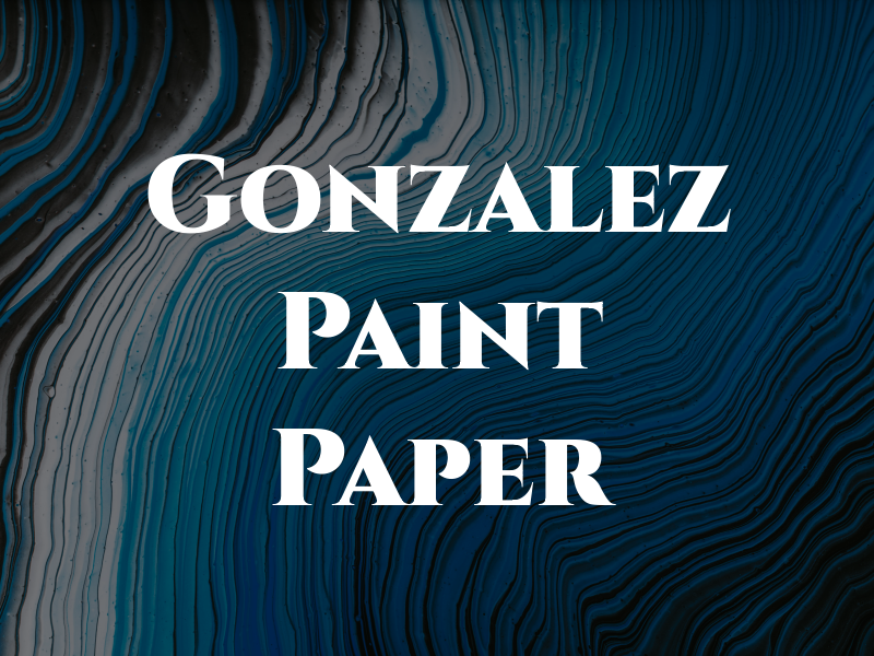 Gonzalez Paint & Paper