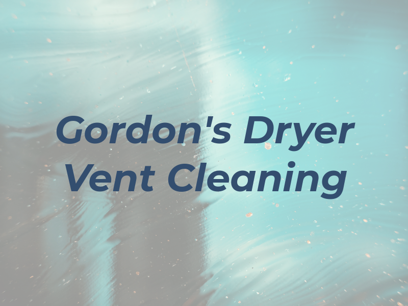 Gordon's Dryer Vent Cleaning Co