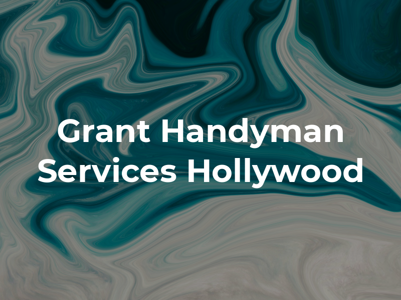 Grant Handyman Services Hollywood