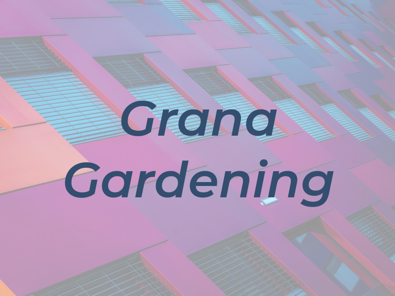 Grana Gardening