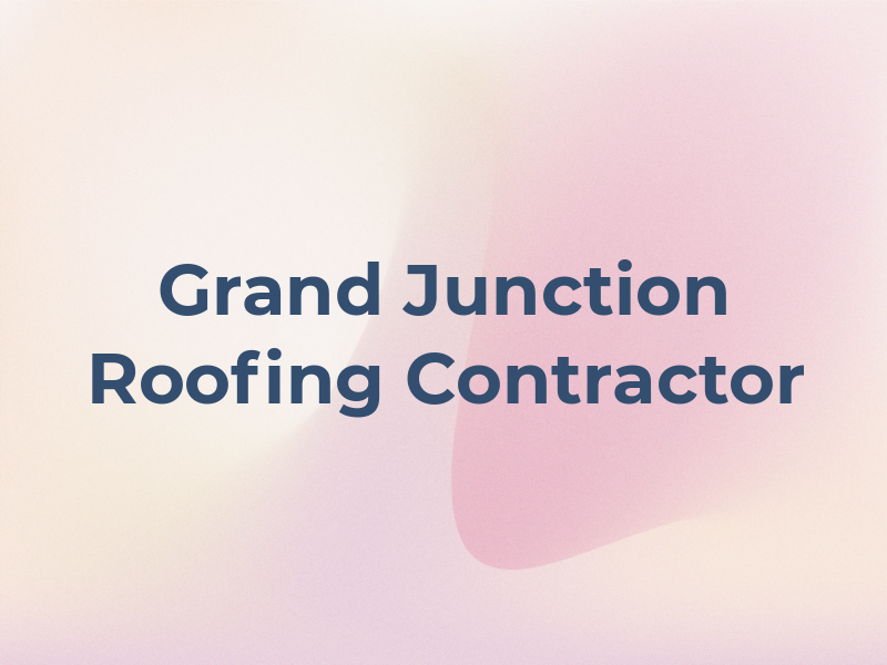 Grand Junction Roofing Contractor