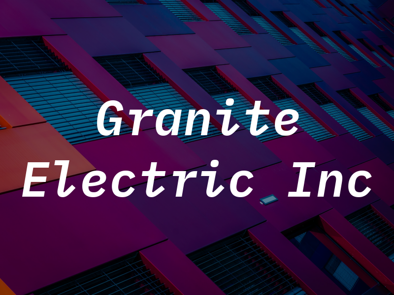 Granite Electric Inc