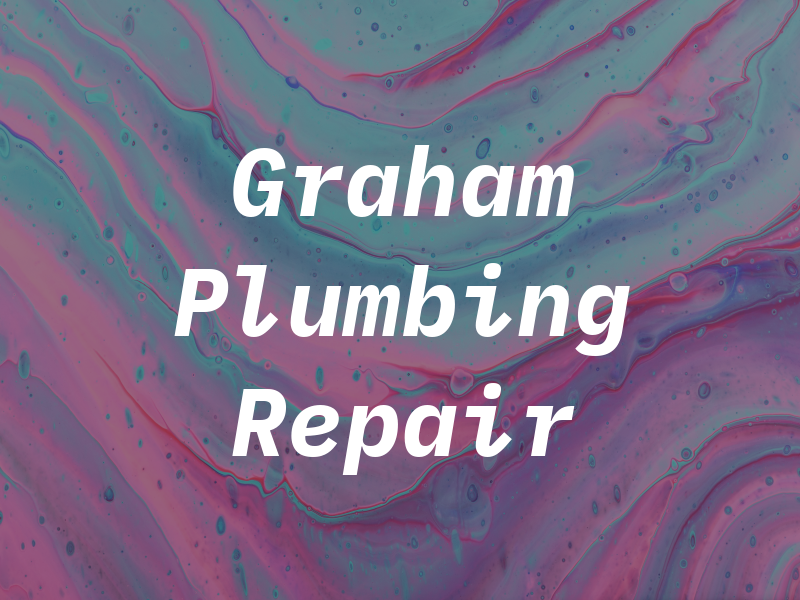 Graham Plumbing Repair